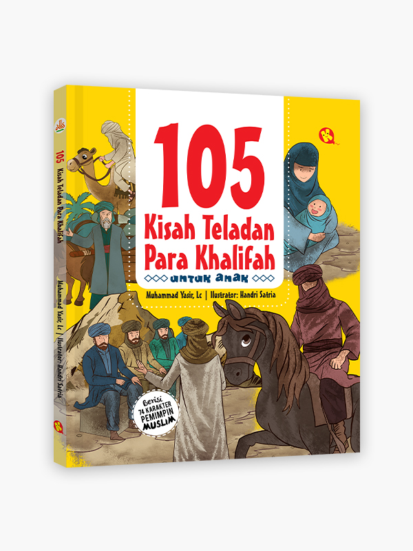 105 Kisah Teladan Para Khalifah Untuk Anak